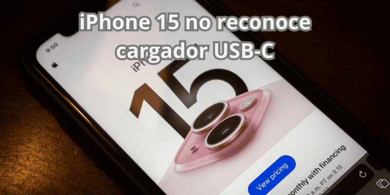 Por qué el iPhone 15 usa cargador USB-C