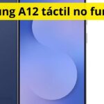 Samsung A12 táctil no funciona